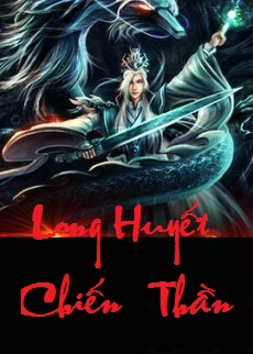 Long Huyết Chiến Thần