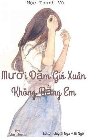 Mười Dặm Gió Xuân Không Bằng Em